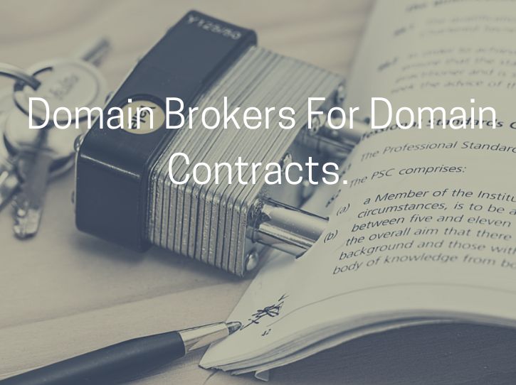 Domain brokers for contracts and escrow. 