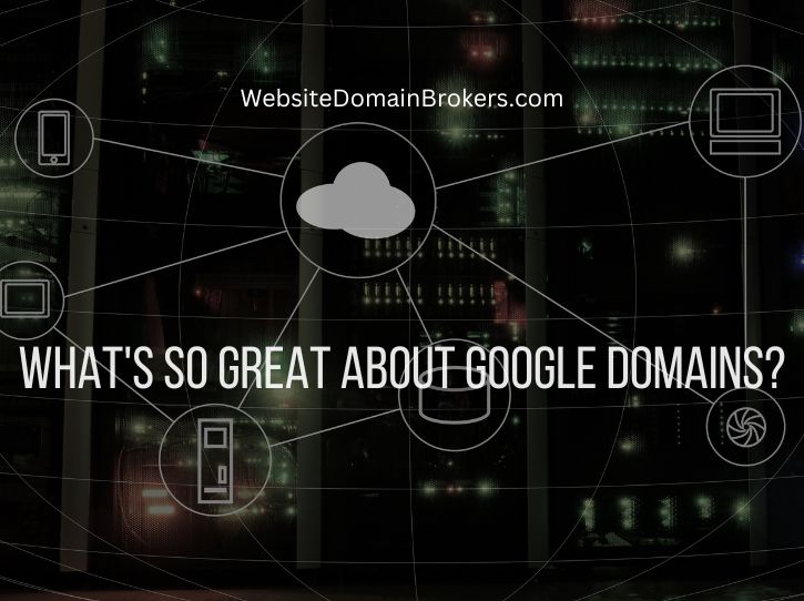 whats so great about google domains