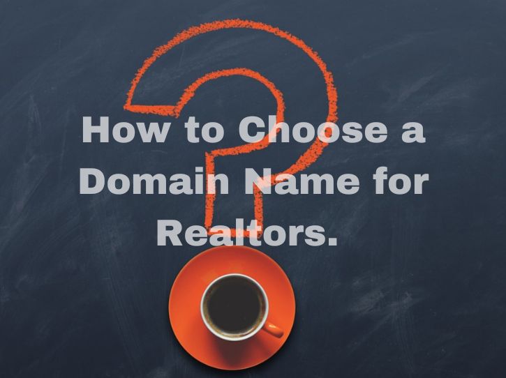 choose a domain name for realtors