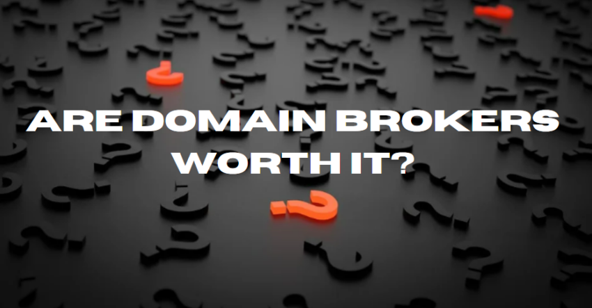 are domain brokers worth it