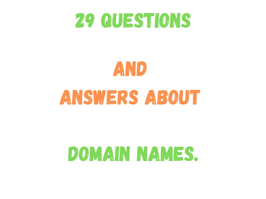 29 questions and answers about domains  
