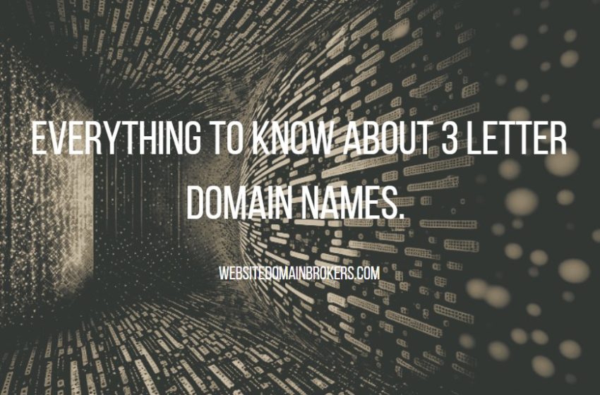 Everything to know about 3 letter domain names