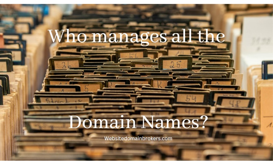 who manages all the domain names, questions and answers about domains
